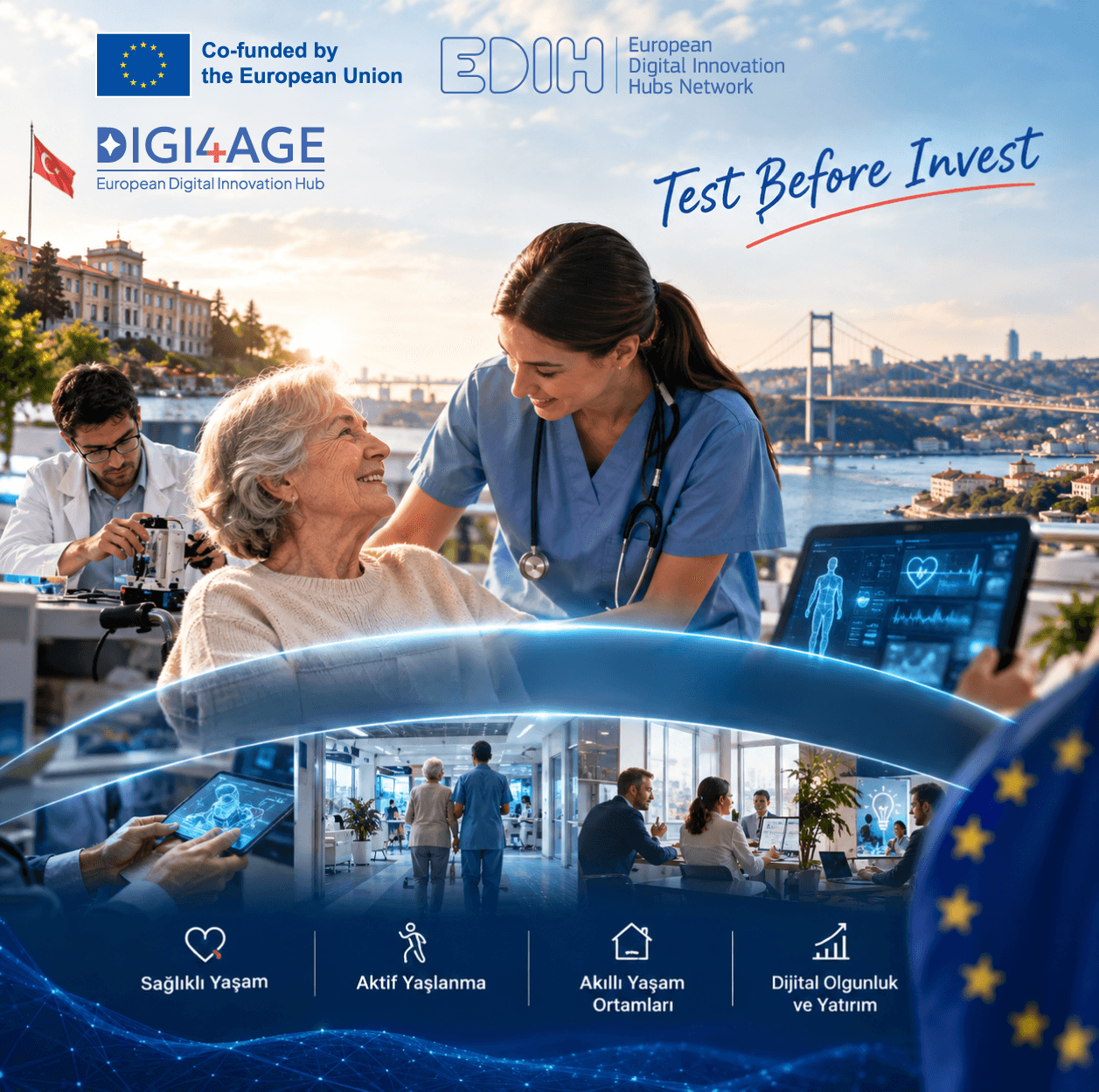 DIGI4AGE tanıtım görseli: Test Before Invest; sağlıklı yaşam, aktif yaşlanma, akıllı yaşam ortamları, dijital olgunluk ve yatırım